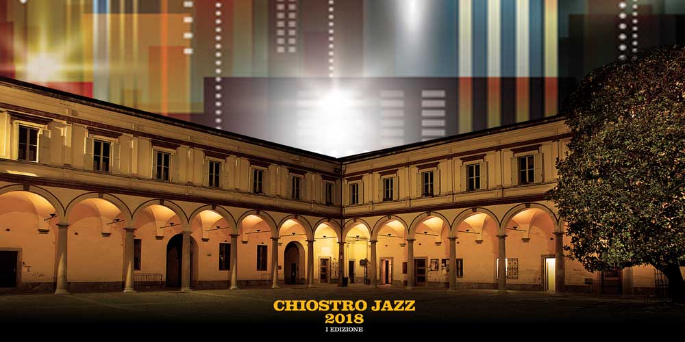 Chiostro Jazz 2018